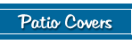 Custom Patio Covers